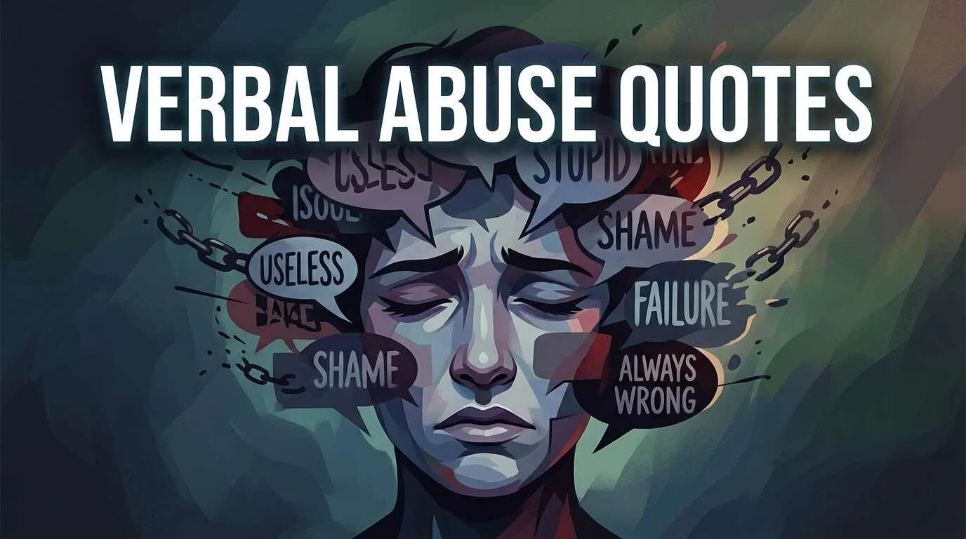 Powerful "Verbal Abuse Quotes" That Speak Truth
